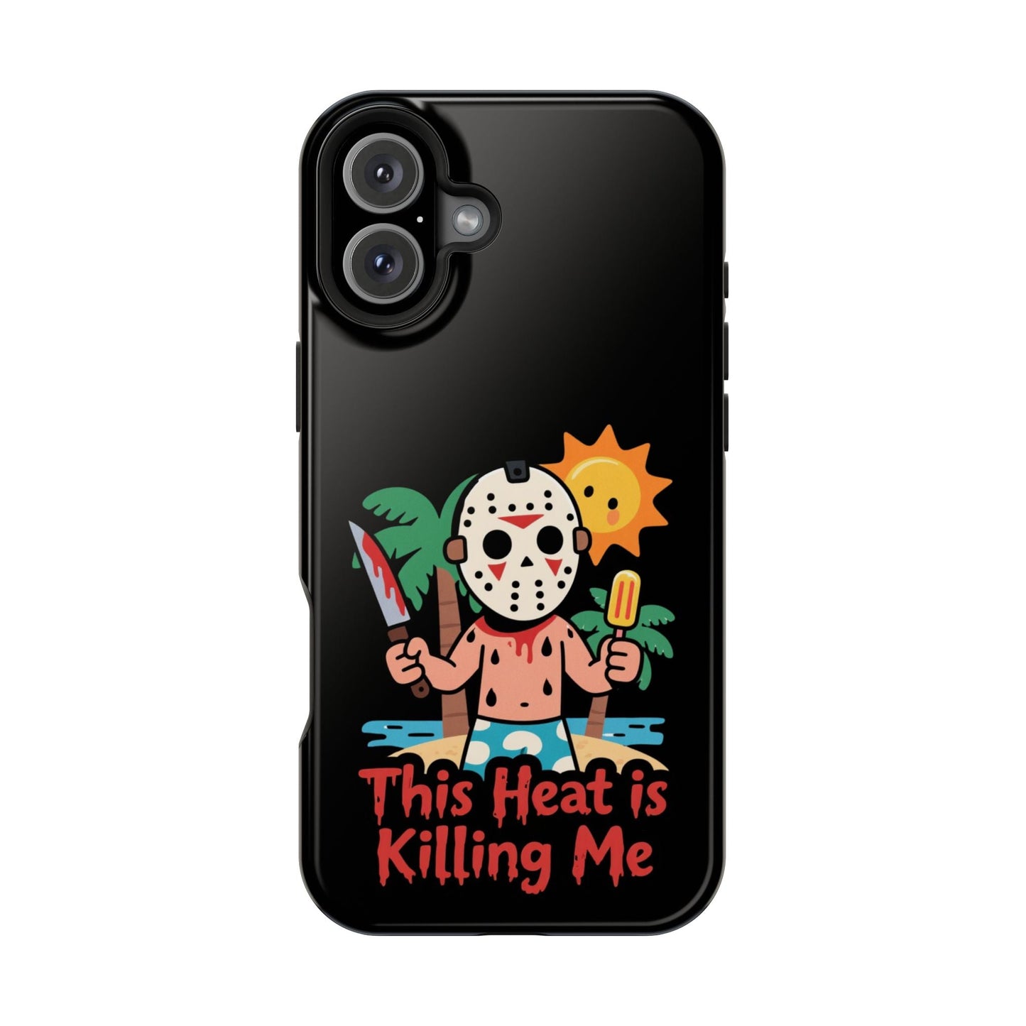 Black tough iPhone case with funny "This Heat is Killing Me" Summerween design featuring a masked character holding a bloody knife and ice pop, with a sun and palm trees background, MagSafe compatible.