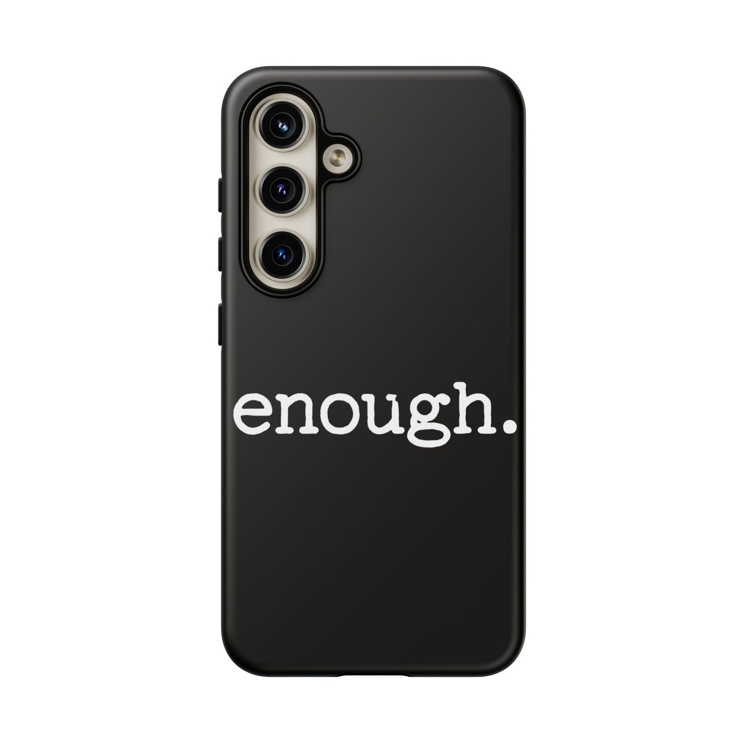 enough. Protest Inspired Tough Case for Samsung Phones