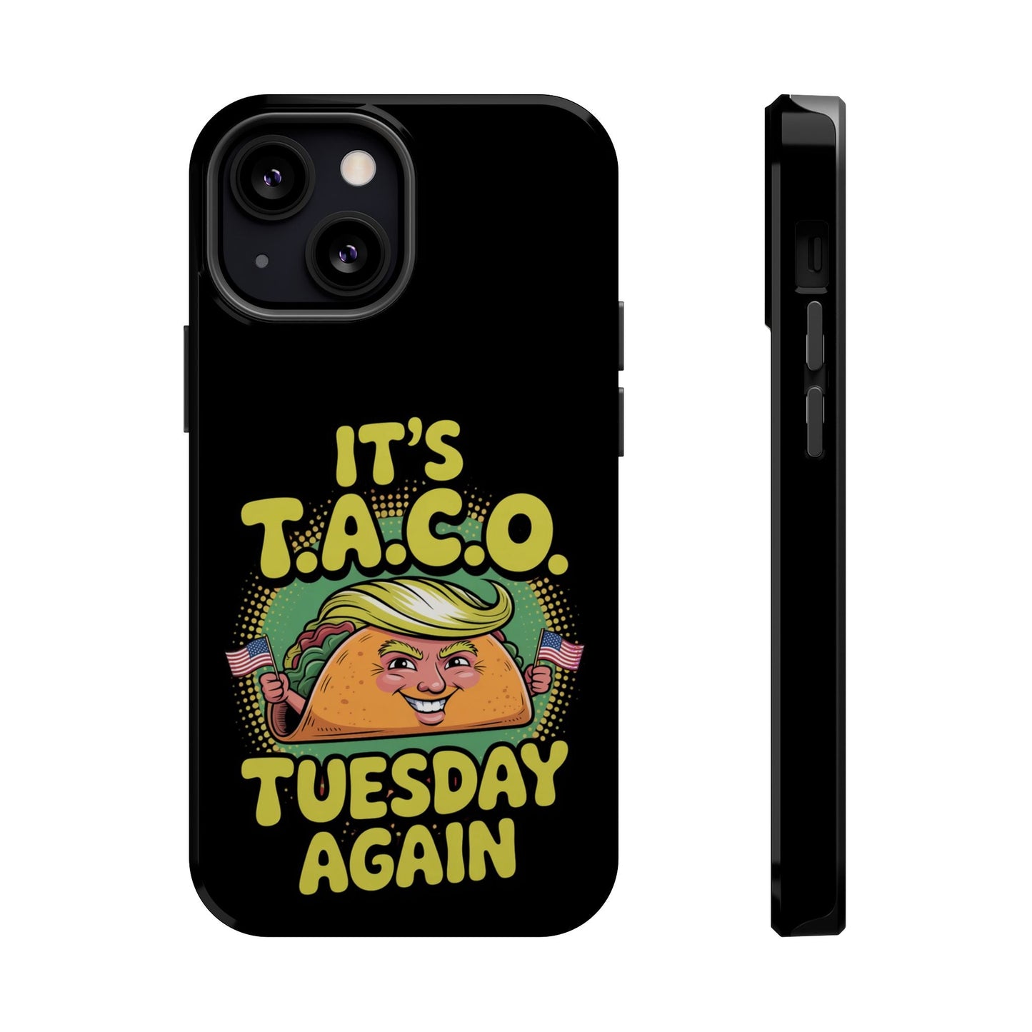 iPhone Tough Case with "It's Taco Tuesday Again" colorful taco design and durable protective layers