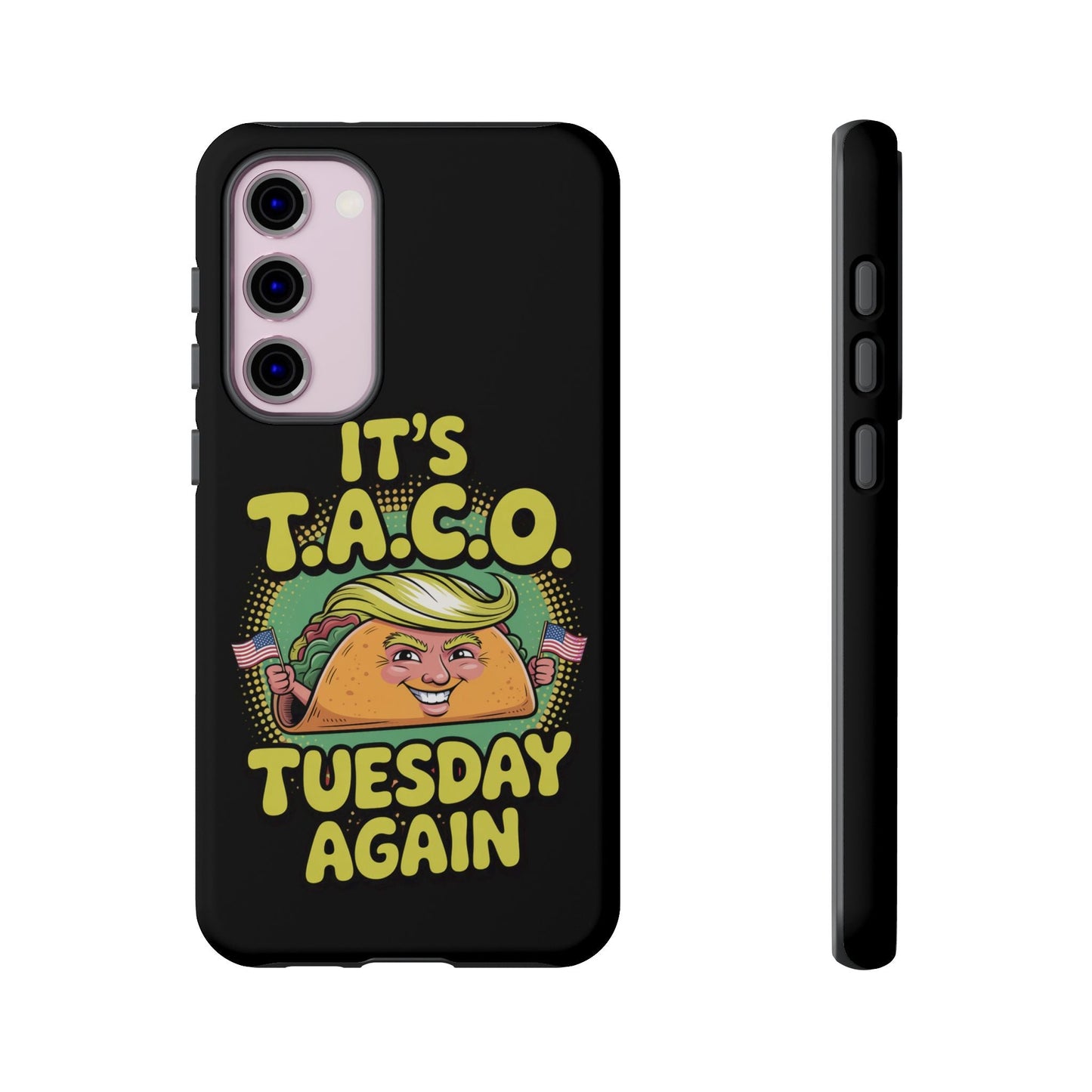 Samsung phone case with political satire TACO Tuesday design featuring a taco character with blonde hair and American flags on a black background
