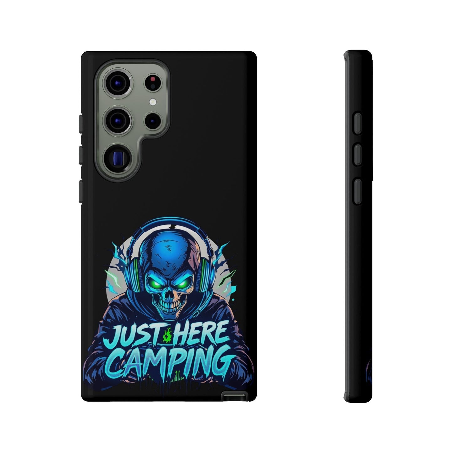 Samsung Tough Case for gaming enthusiasts with "Just Here Camping" skull design in vibrant 3D print for Samsung Galaxy S series phones