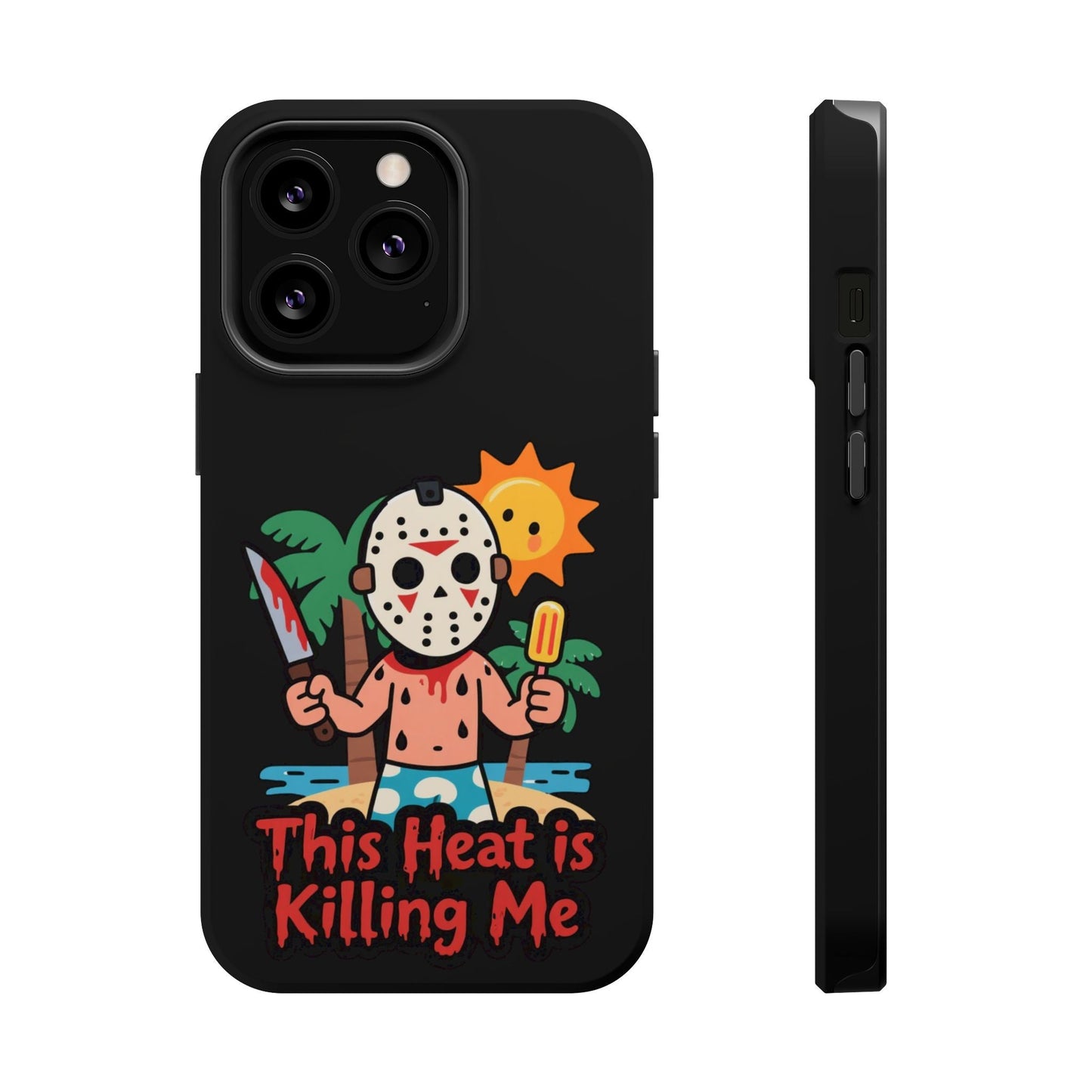 Black phone case with cartoon Jason mask character holding knife and popsicle, sun and palm trees in background, text "This Heat is Killing Me" in red, MagSafe compatible, tough protective design