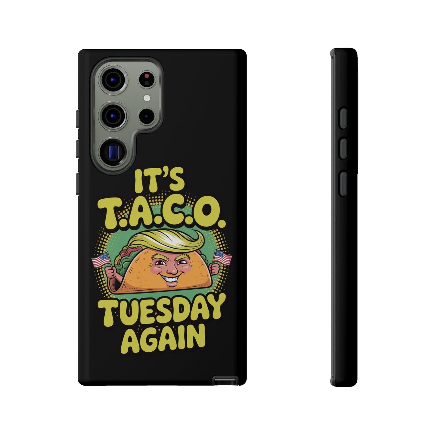 Samsung Tough Case with Political Satire TACO Tuesday design featuring a taco character holding American flags on black background