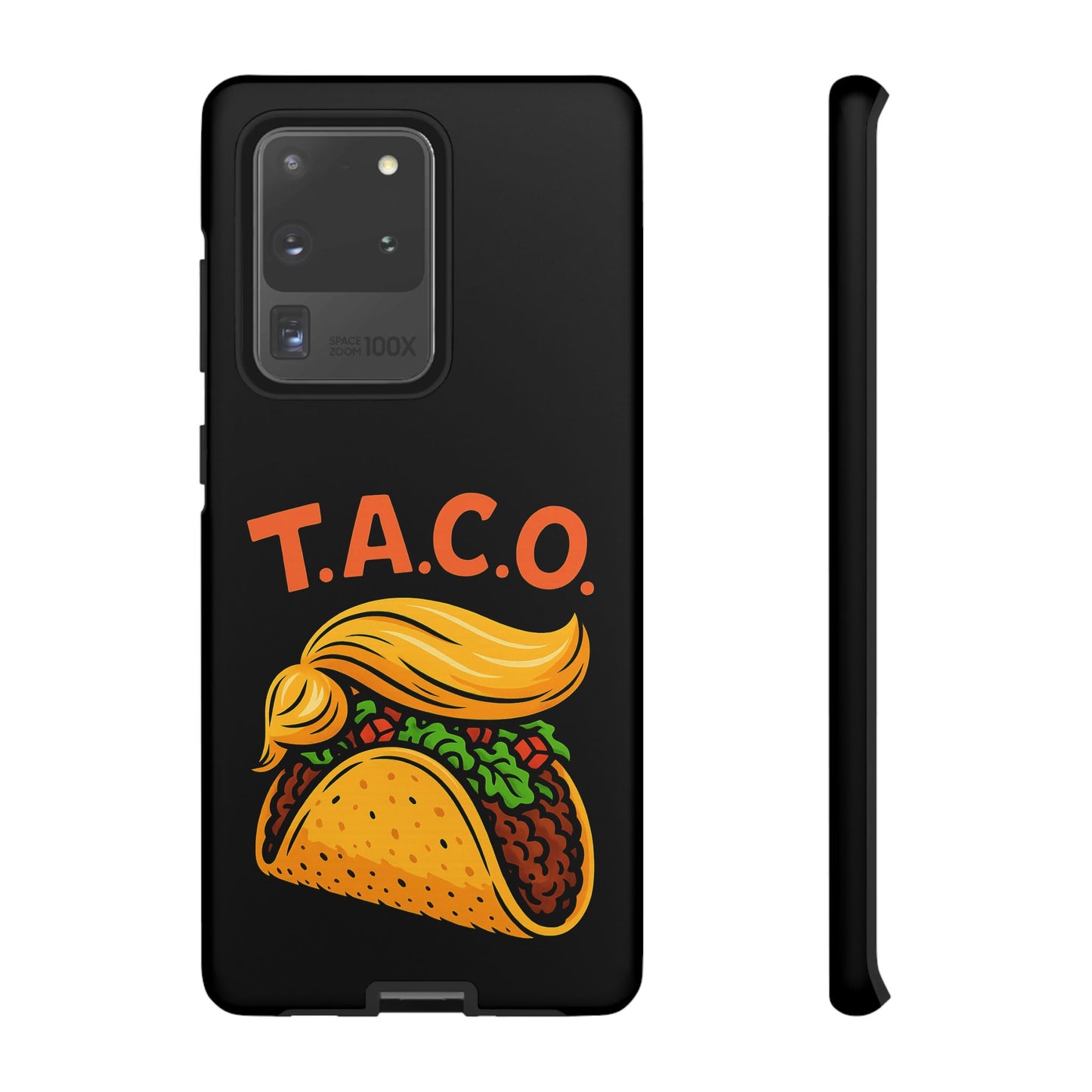 T.A.C.O. Inspired Design Samsung Phone Case -