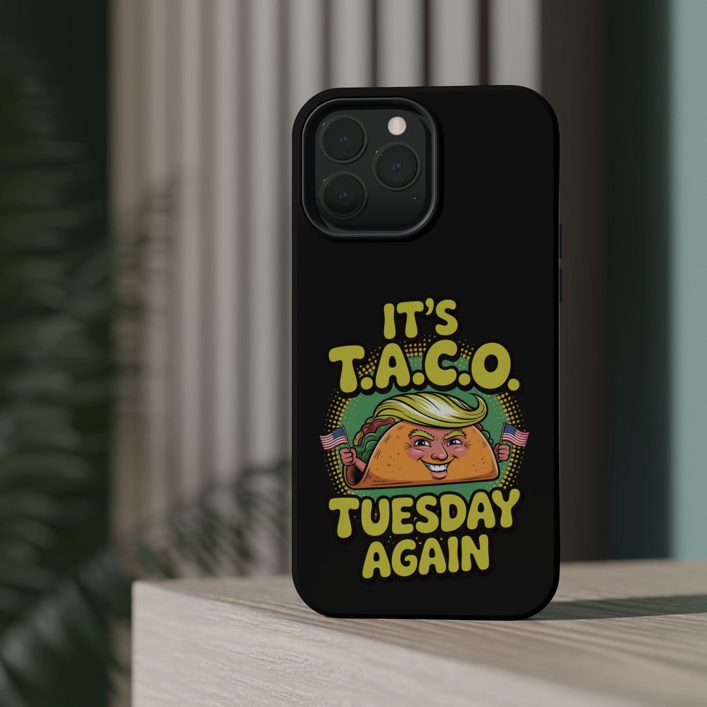 iPhone tough case with "It's Taco Tuesday Again" vibrant design and MagSafe compatibility