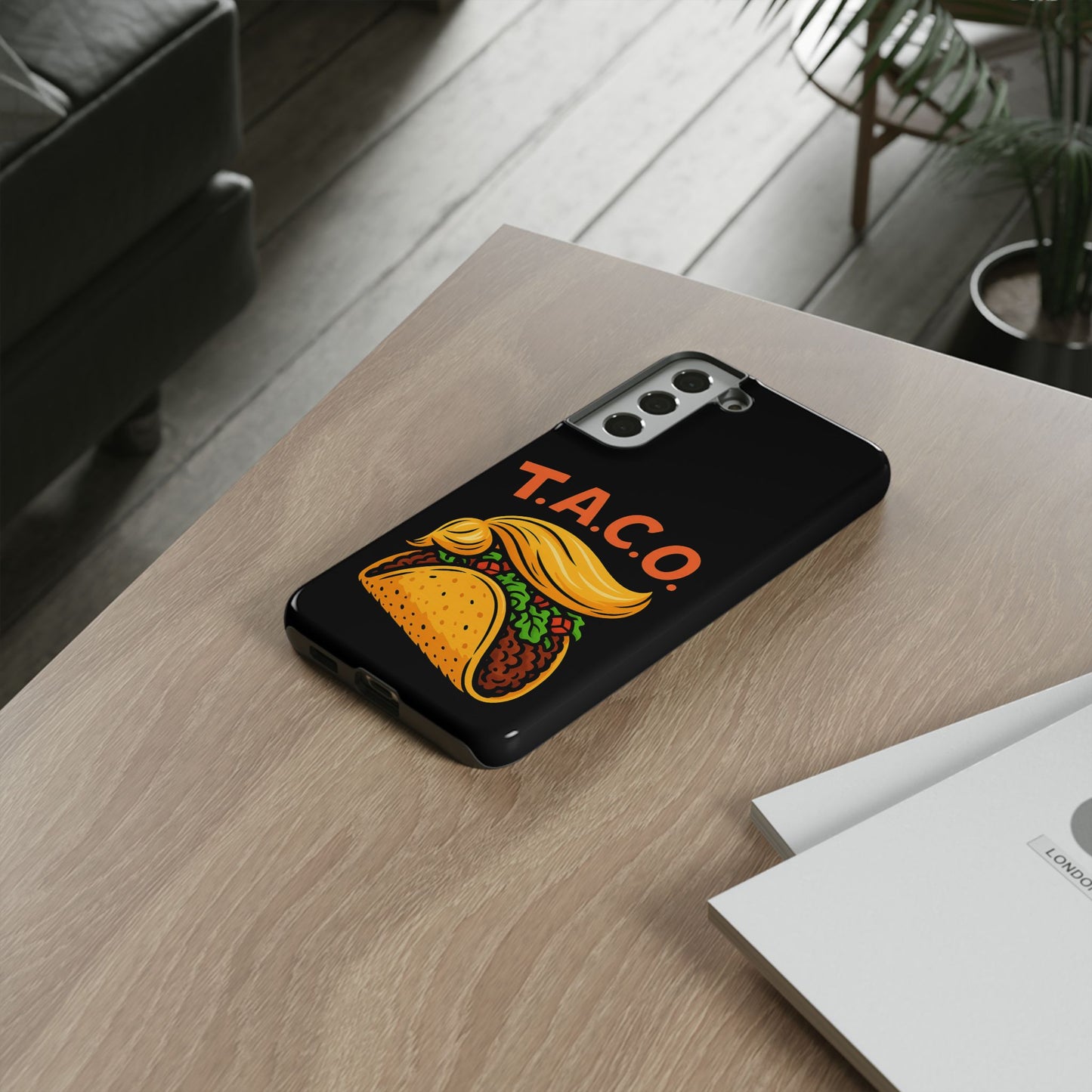 T.A.C.O. Inspired Design Samsung Phone Case -