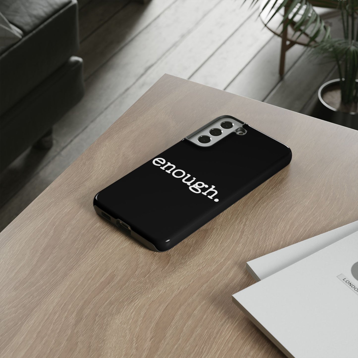 enough. Protest Inspired Tough Case for Samsung Phones