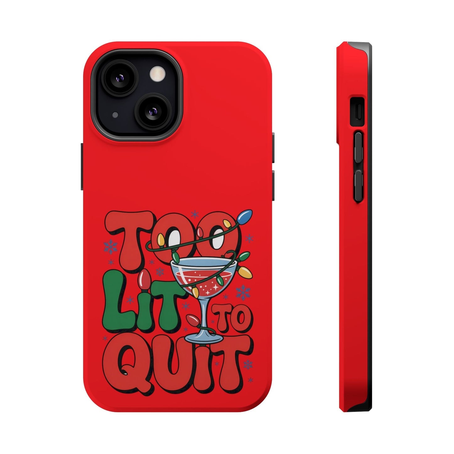 Red holiday themed iPhone case with "Too Lit to Quit" festive design and cocktail glass illustration, durable protective cover