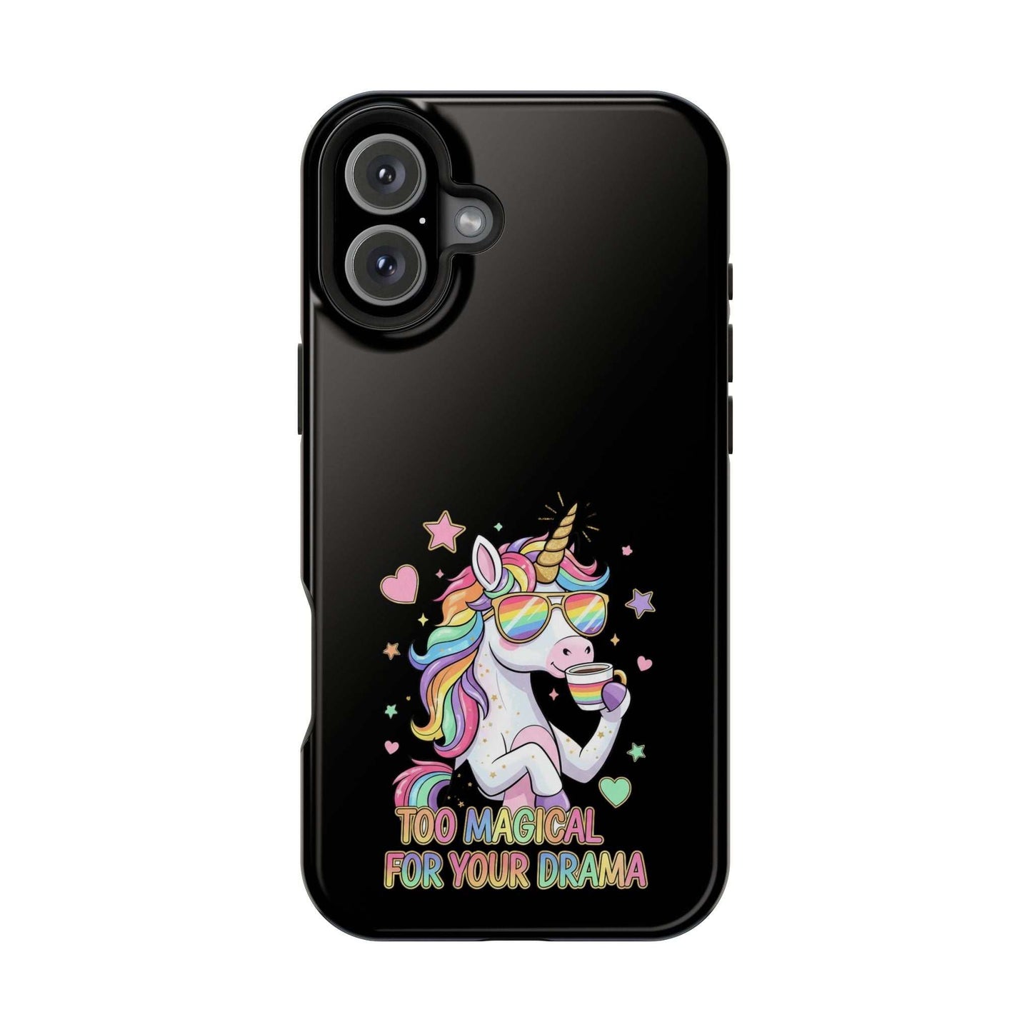 Durable black iPhone case with colorful unicorn and "Too Magical for Your Drama" text, impact-resistant, MagSafe compatible