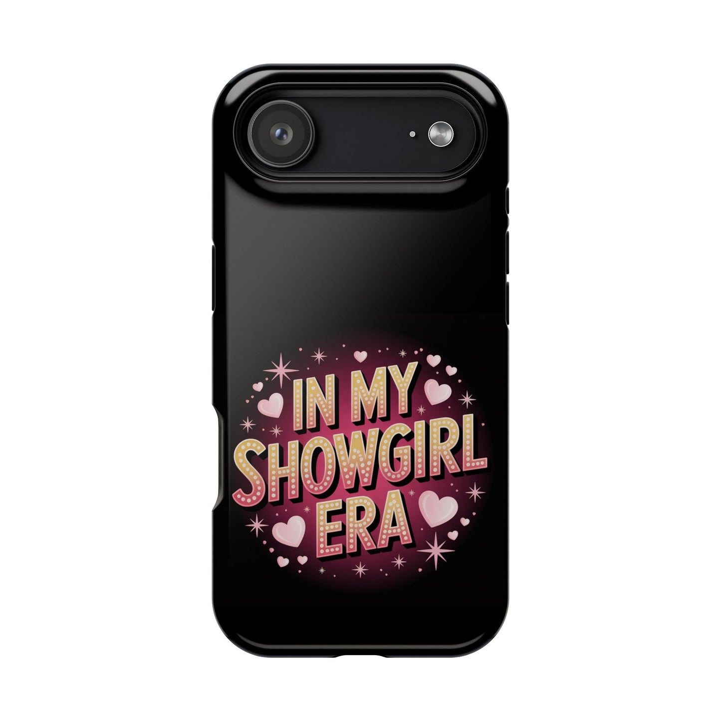 Black iPhone tough case with vibrant In My Showgirl Era glitter text and hearts design, MagSafe compatible