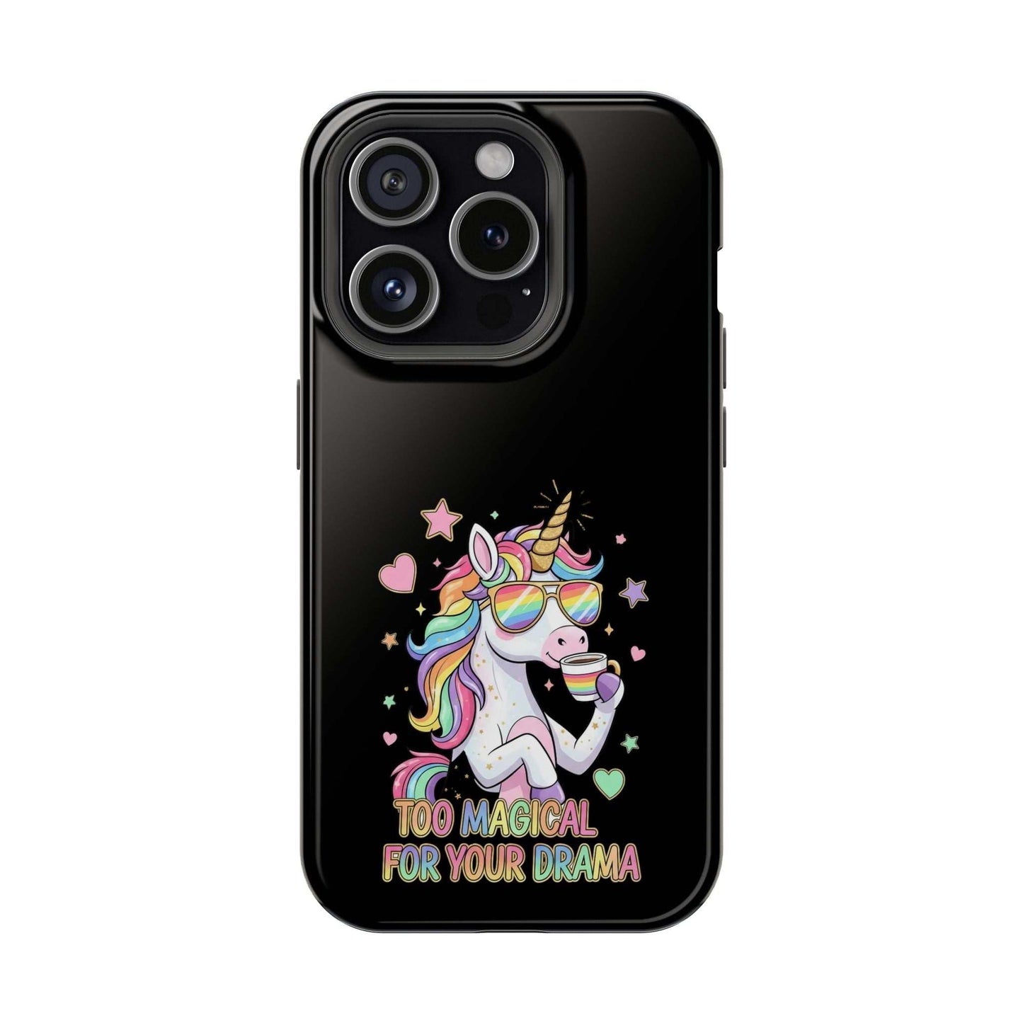 Black impact-resistant iPhone case with colorful unicorn and "Too Magical for Your Drama" text, durable and MagSafe compatible
