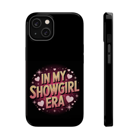 iPhone tough case with "In My Showgirl Era" vibrant print and MagSafe compatibility