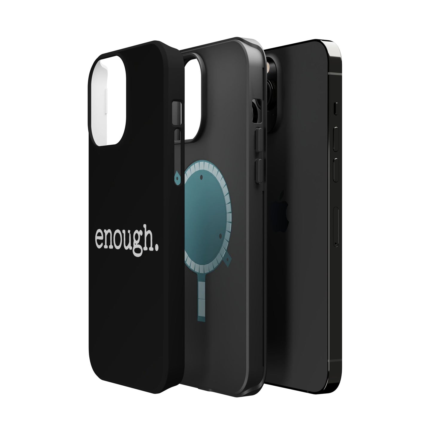 Black iPhone case with "enough." protest statement text, durable dual-layer protective design, MagSafe compatible.