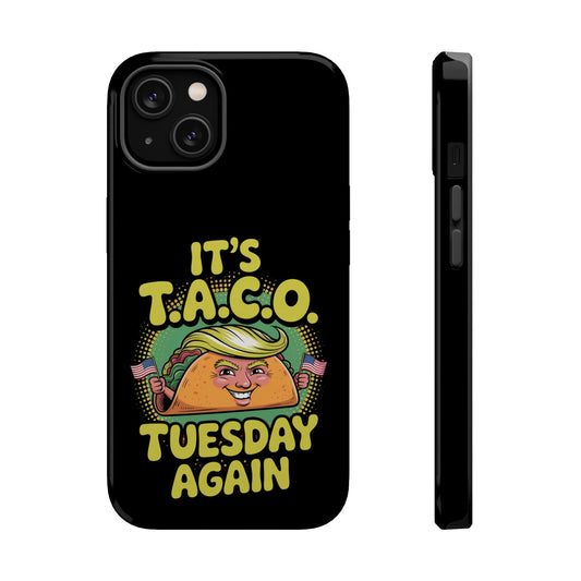 Black iPhone tough case with "It's Taco Tuesday Again" colorful taco design and built-in MagSafe magnet