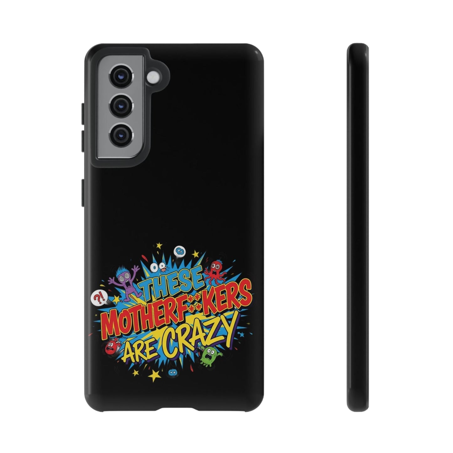 Funny Samsung Phone Case with bold colorful text and playful cartoon monsters for vibrant protection