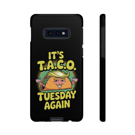 Political satire TACO Tuesday Samsung tough case with humorous taco character and text on black background