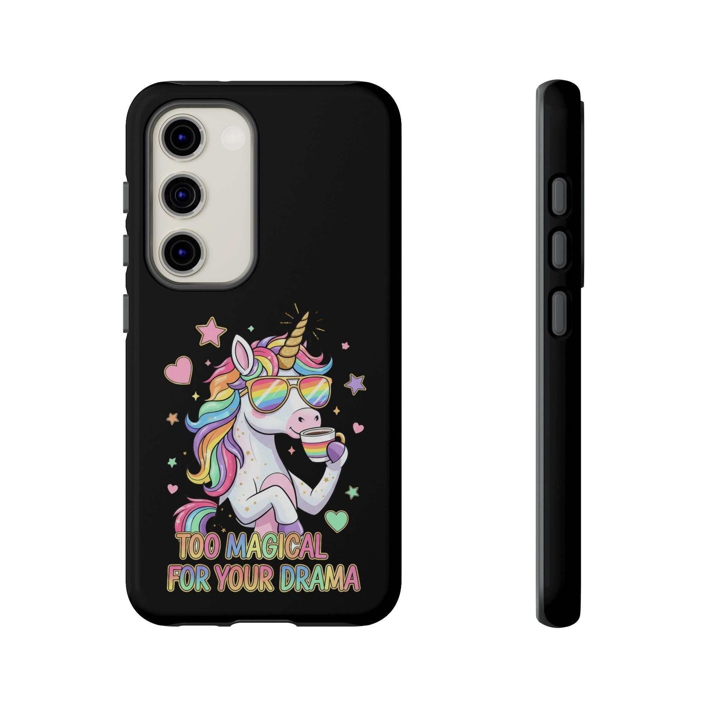 Samsung Phone Tough Case with colorful unicorn design and "Too Magical for Your Drama" text, impact-resistant and shock-absorbing.