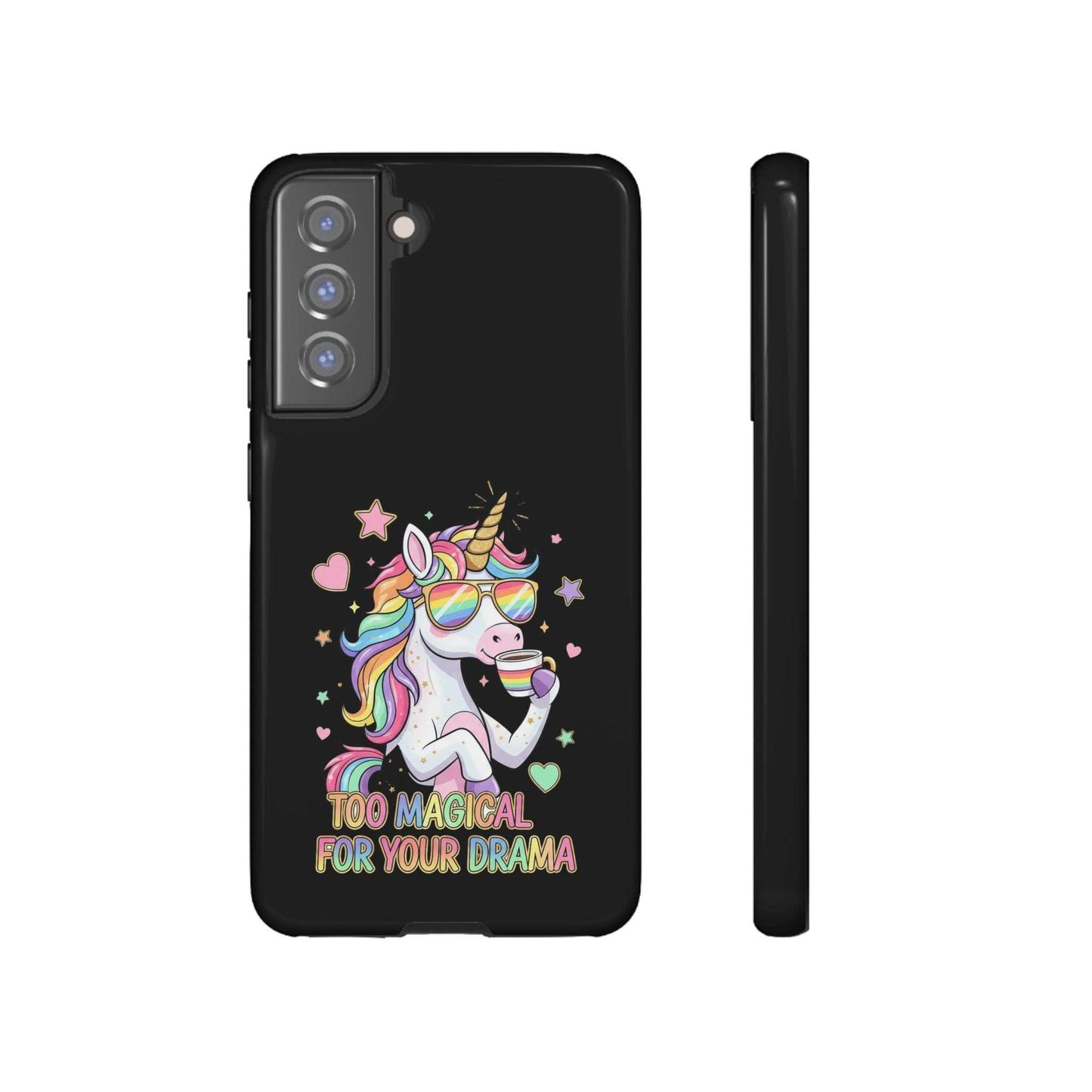 Samsung Phone Tough Case with magical unicorn design and "Too Magical For Your Drama" text, durable and shock-resistant.