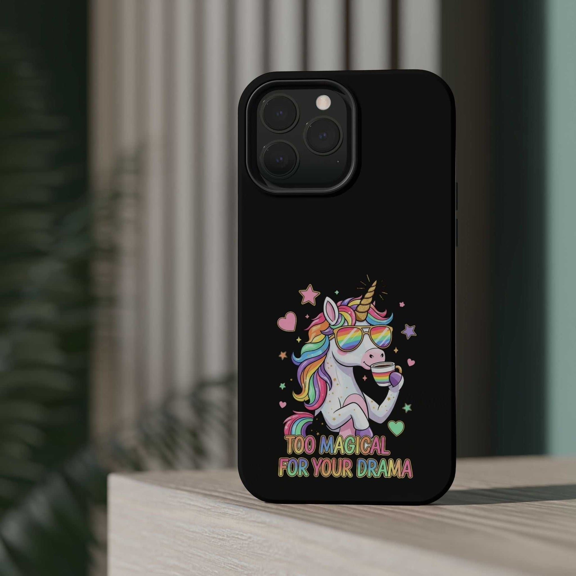iPhone case with colorful unicorn and "Too Magical for Your Drama" text, impact-resistant and MagSafe compatible