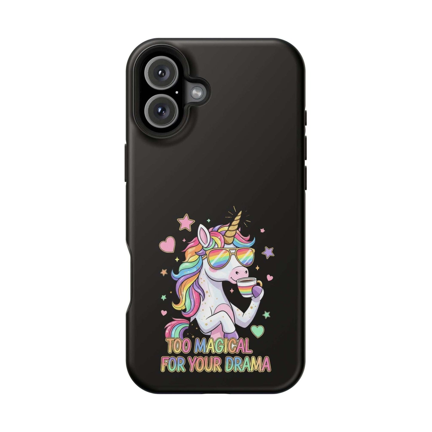 Durable black iPhone case with colorful unicorn design and "Too Magical for Your Drama" text, impact-resistant and MagSafe compatible