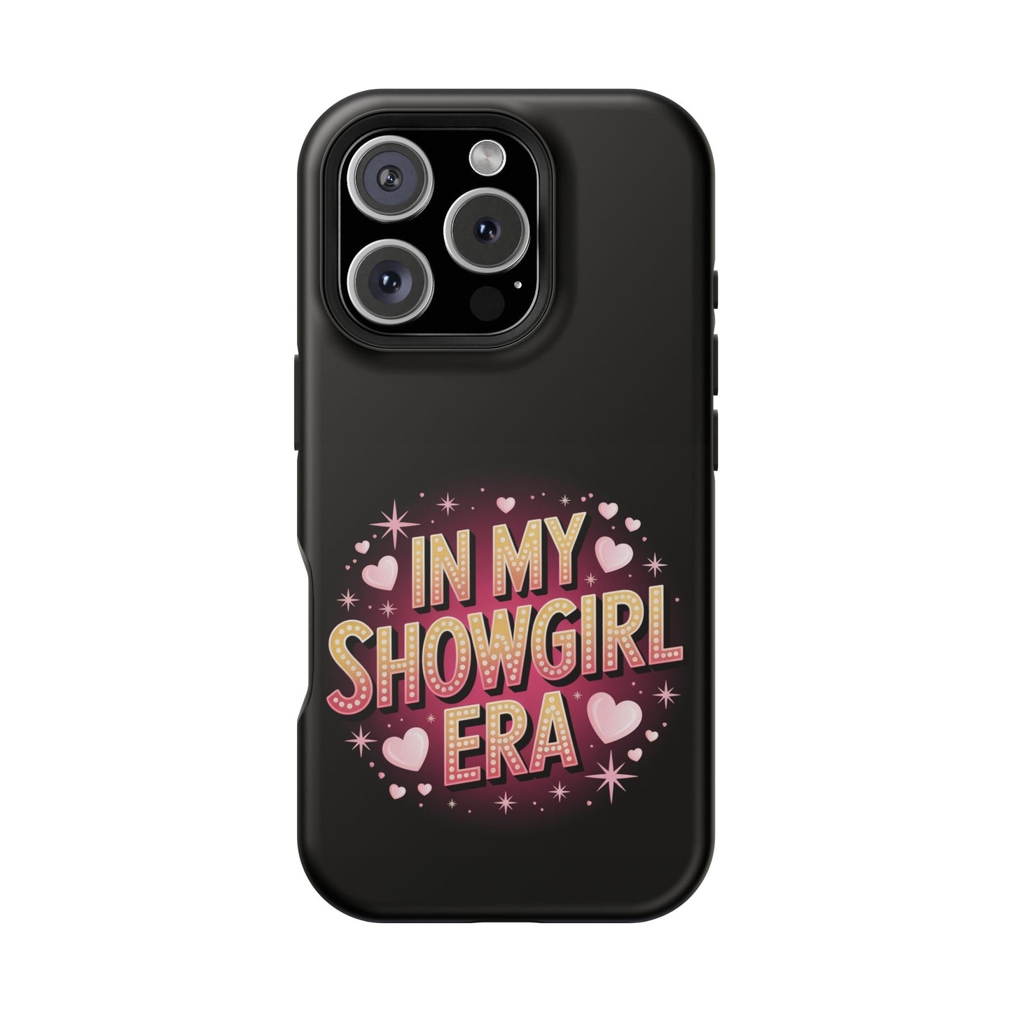 Black iPhone tough case with vibrant "In My Showgirl Era" glittery text and heart design, MagSafe compatible.
