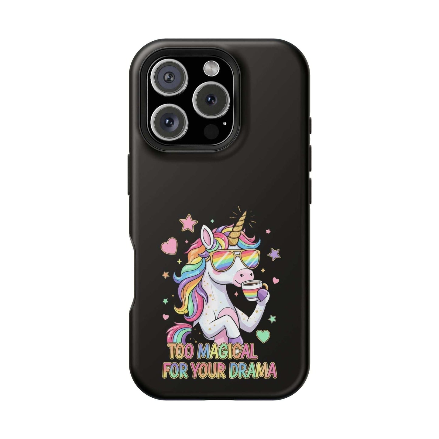 Black iPhone case with colorful unicorn and "Too Magical for Your Drama" text design, impact-resistant polycarbonate, MagSafe compatible