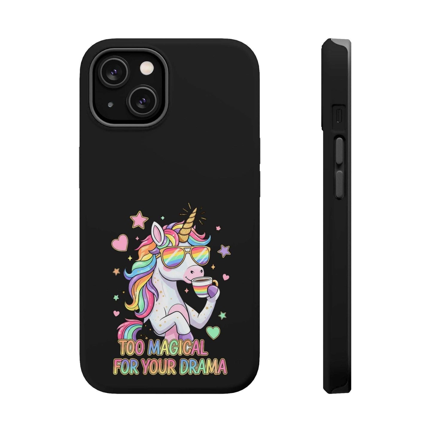 Black iPhone case with colorful unicorn and "Too Magical for Your Drama" text, impact-resistant, vibrant print, compatible with MagSafe accessories