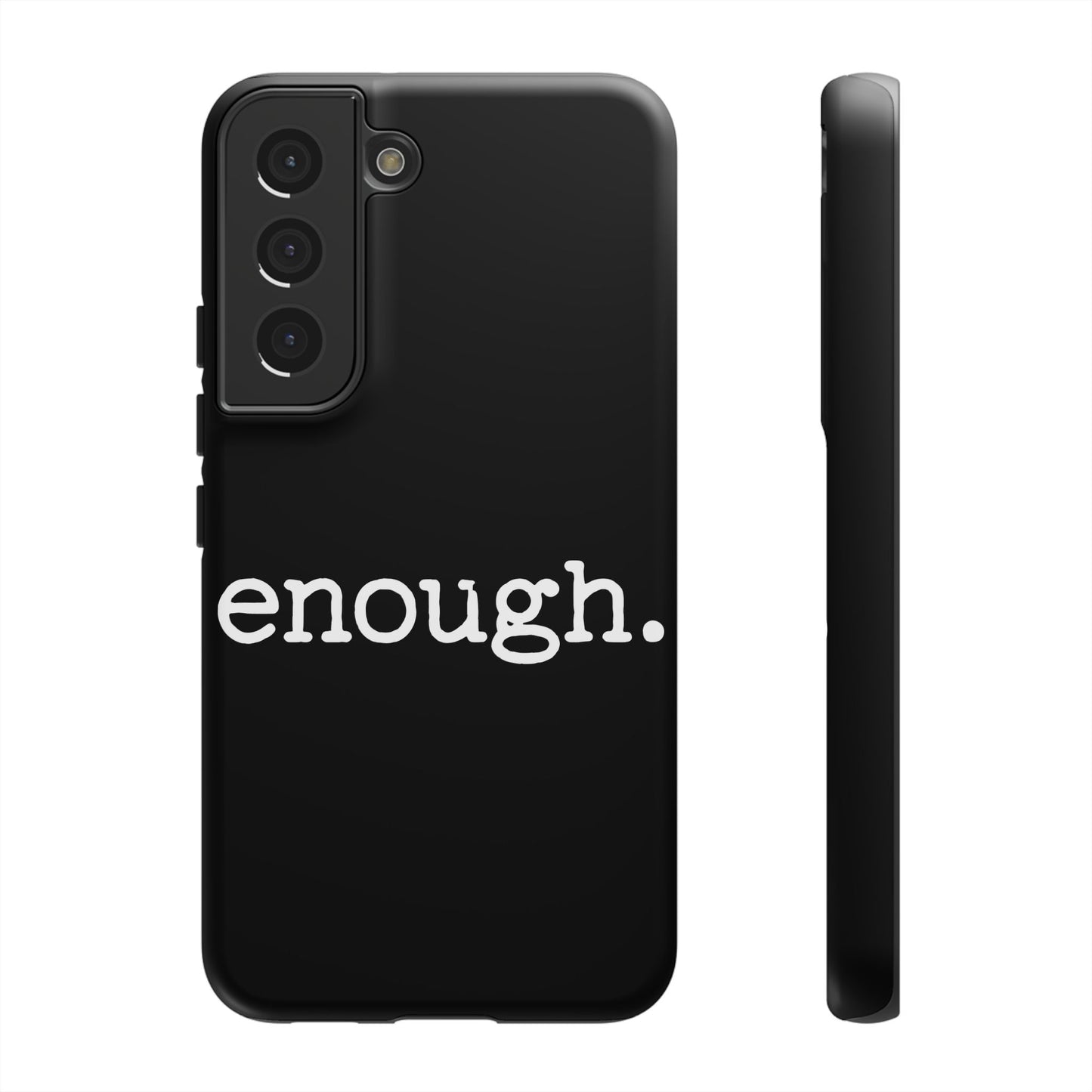 enough. Protest Inspired Tough Case for Samsung Phones