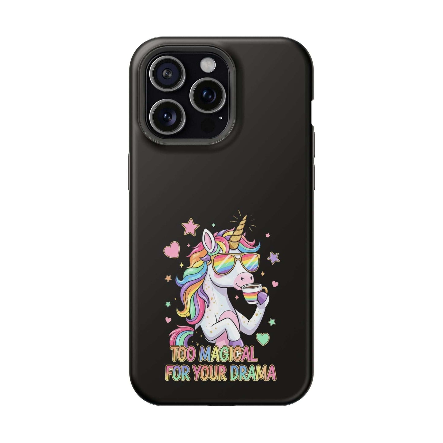 Black iPhone case with colorful unicorn and "Too Magical For Your Drama" text, impact-resistant and MagSafe compatible.