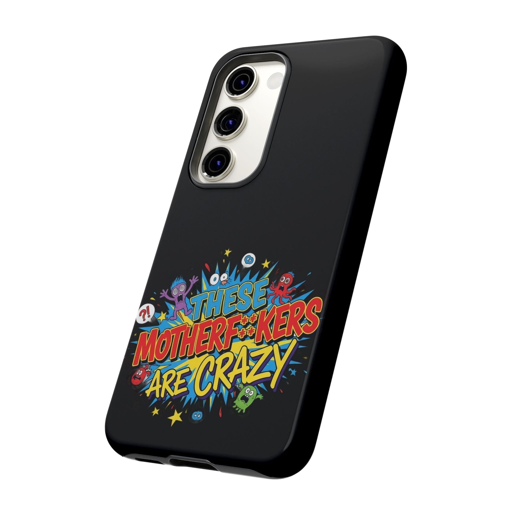 Funny Samsung phone case with bold, colorful, and edgy protective design featuring humorous text and graphic elements.