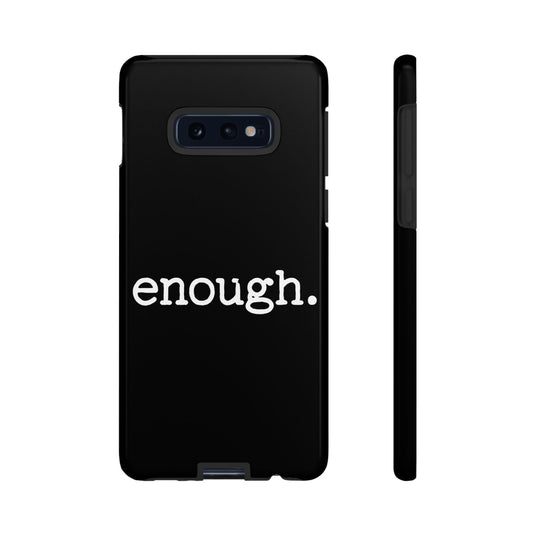 enough. Protest Inspired Tough Case for Samsung Phones