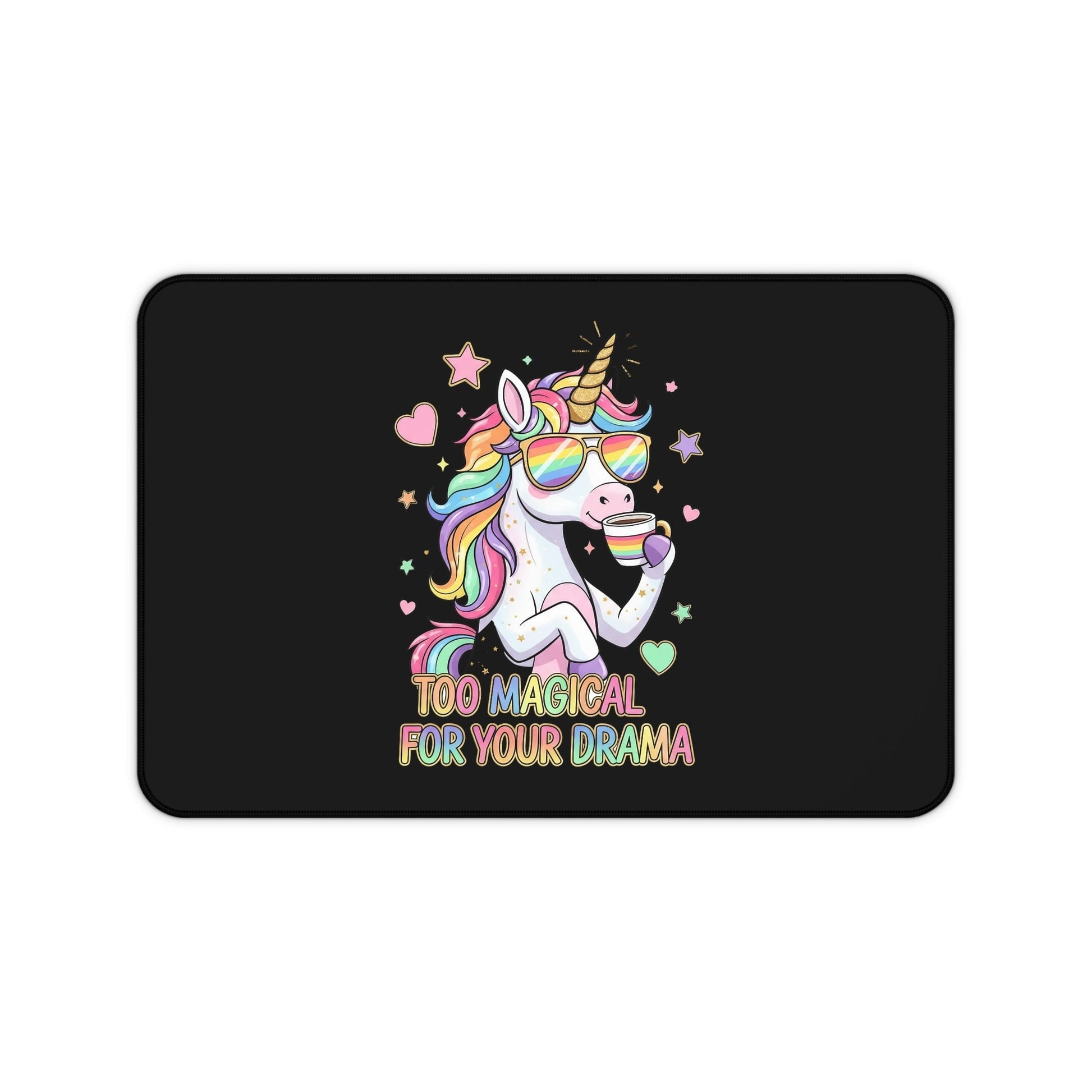 Whimsical unicorn desk mat with colorful design and "Too Magical For Your Drama" text on black neoprene surface