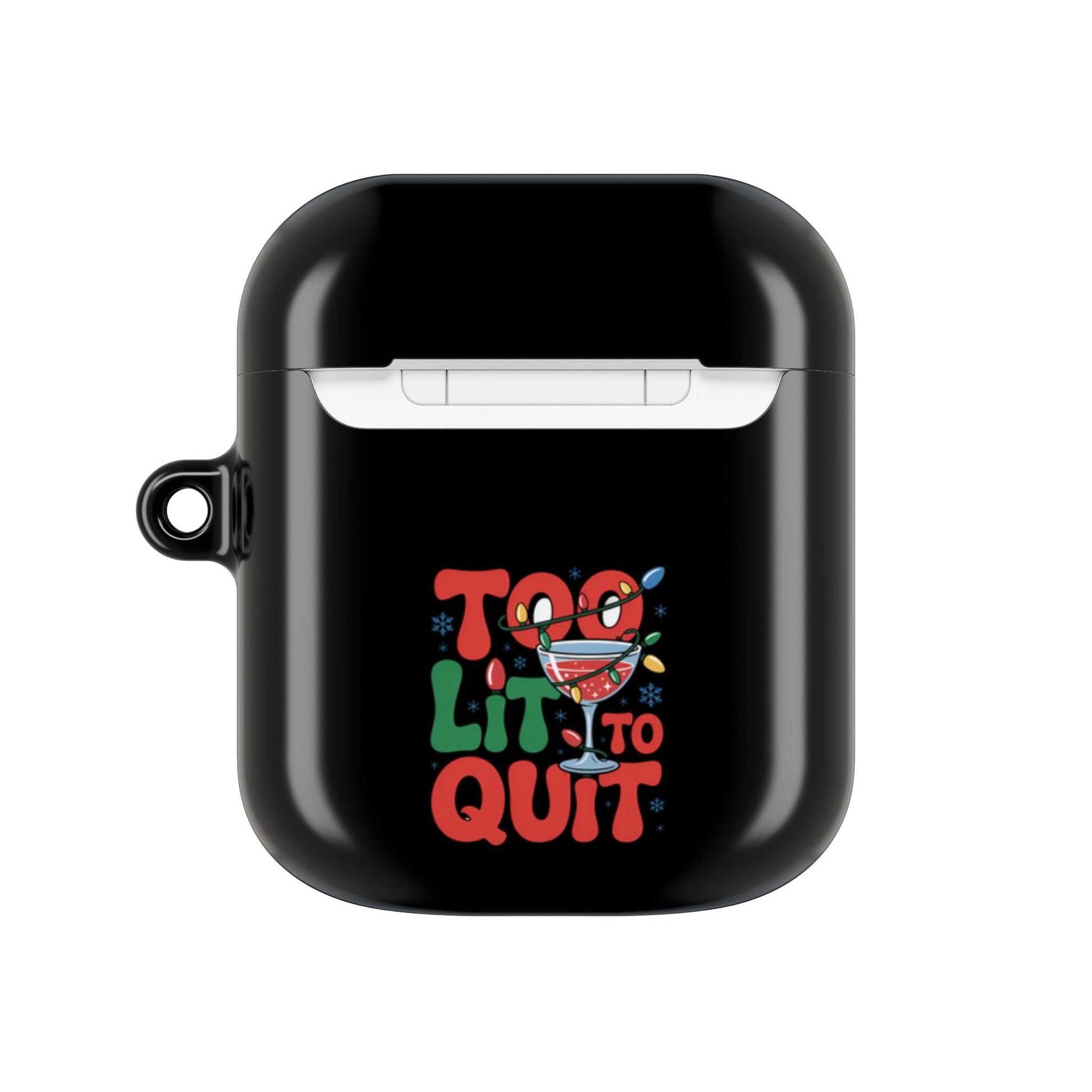 Holiday AirPod Case with Too Lit to Quit design, black gloss finish, durable polycarbonate, impact-resistant, includes carabiner.