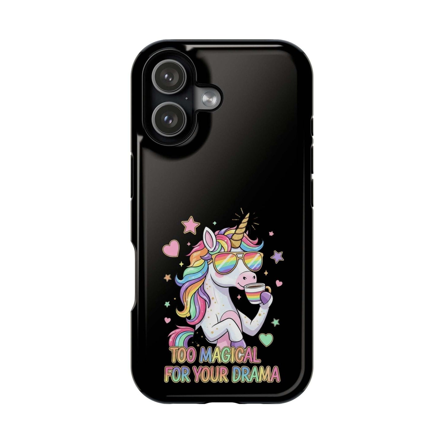 Black iPhone case with colorful unicorn and "Too Magical for your Drama" text, impact-resistant and MagSafe compatible.