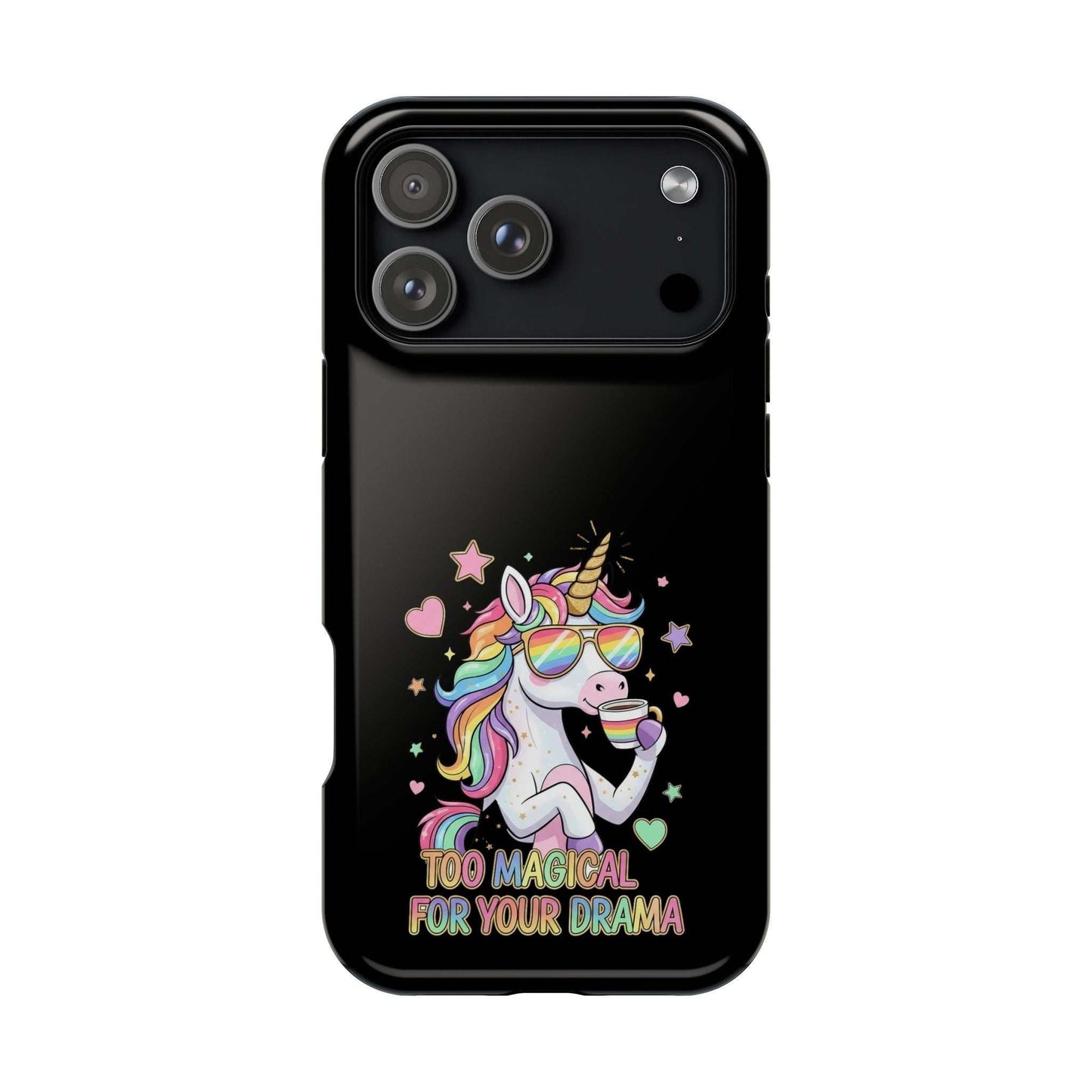 Black impact-resistant iPhone case with colorful unicorn and "Too Magical for Your Drama" text, polycarbonate protection, MagSafe compatible