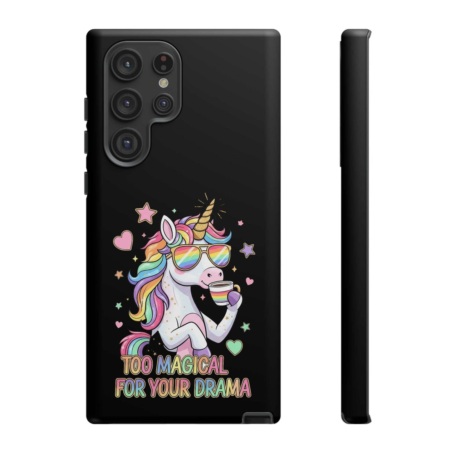 Black Samsung Phone Tough Case with colorful unicorn design and "Too Magical For Your Drama" text, durable and impact-resistant with silicone shock absorption