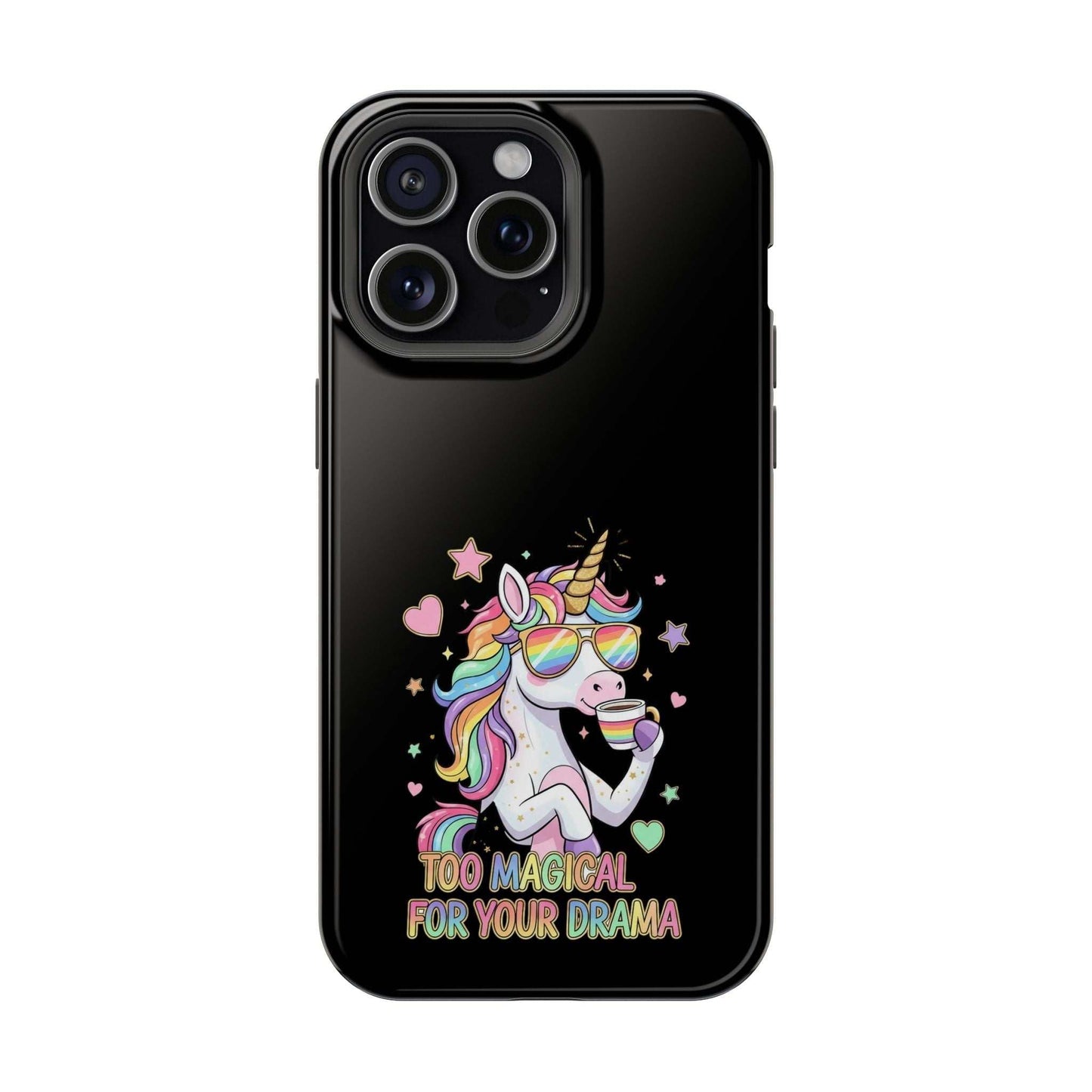 Black iPhone case with colorful unicorn and "Too Magical for Your Drama" text, impact-resistant polycarbonate, MagSafe compatible