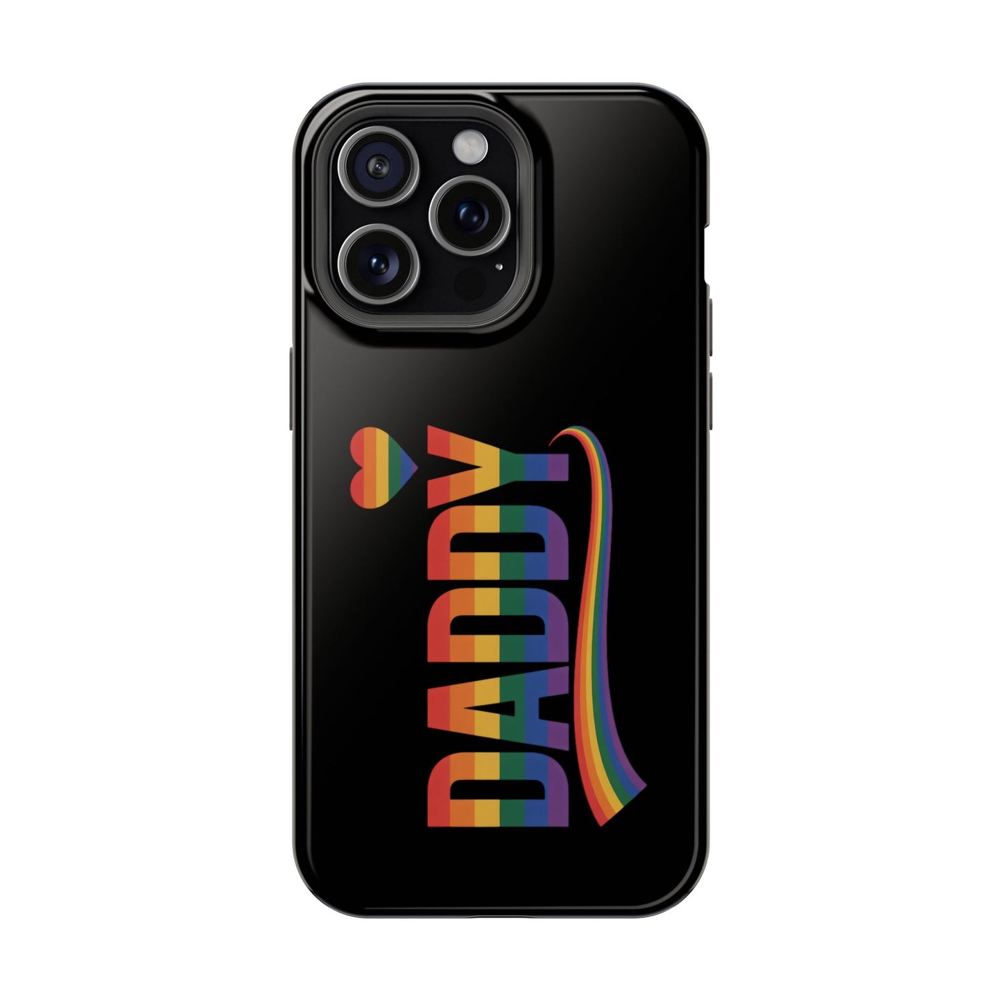 Black iPhone tough case with colorful Fun Daddy LGBT Daddy text and rainbow heart design, compatible with MagSafe accessories.