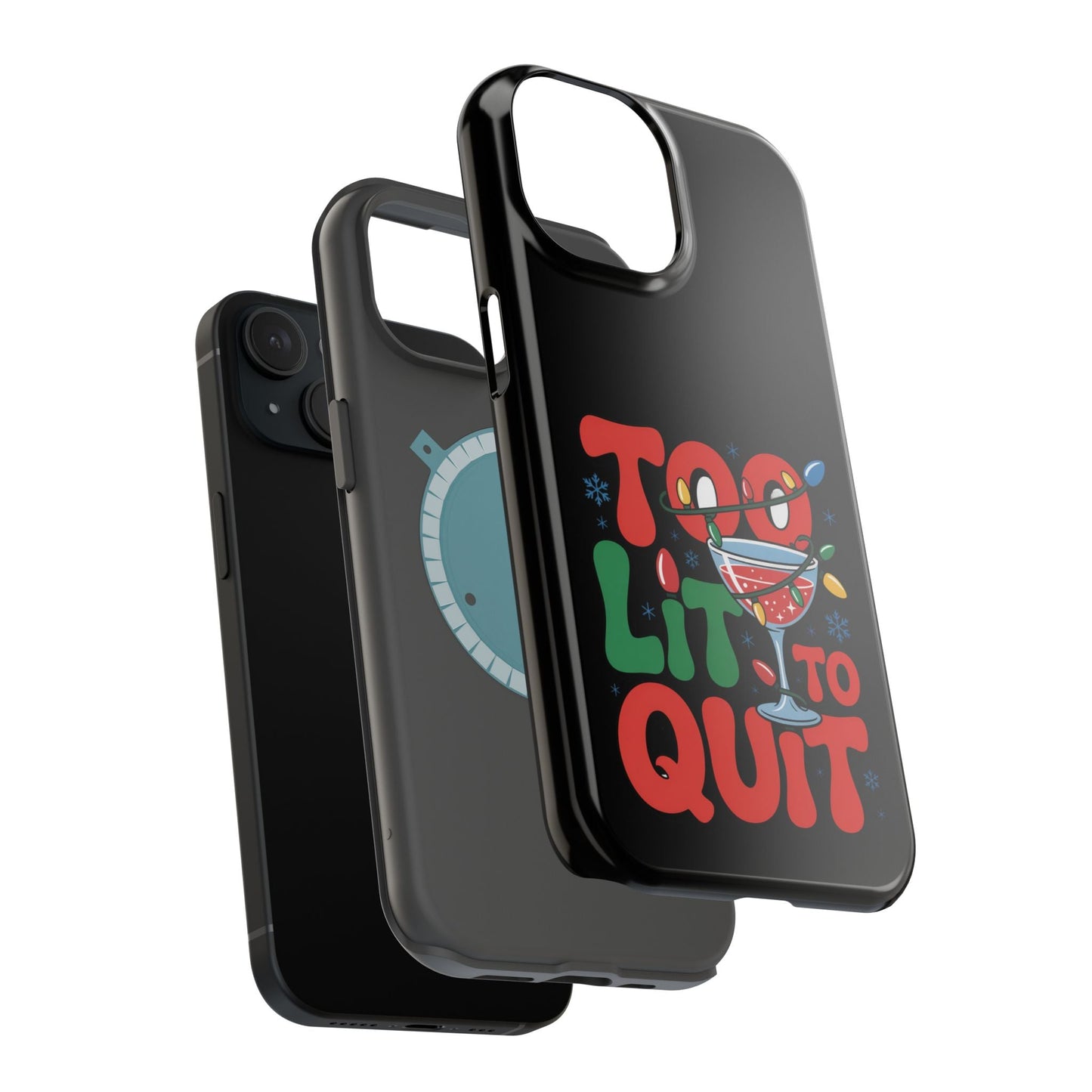 Holiday themed iPhone case with "Too Lit to Quit" festive design, durable magnetic tough cover with dual-layer protection and glossy finish.